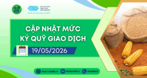 Cập nhật mức ký quỹ giao dịch hàng hóa ngày 19/05/2026