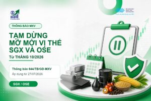 MXV tạm dừng mở mới vị thế SGX và OSE từ tháng 10/2026.